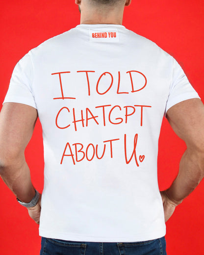 I Told ChatGPT About U