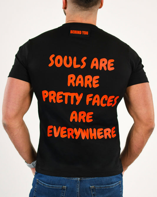 Souls Are Rare Pretty Faces Are Everywhere