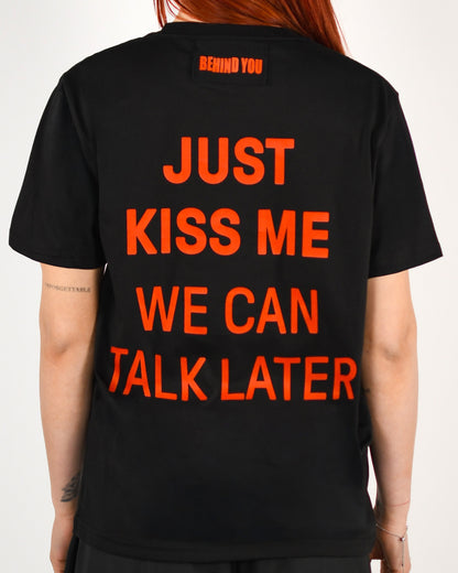 Just Kiss Me We Can Talk Later