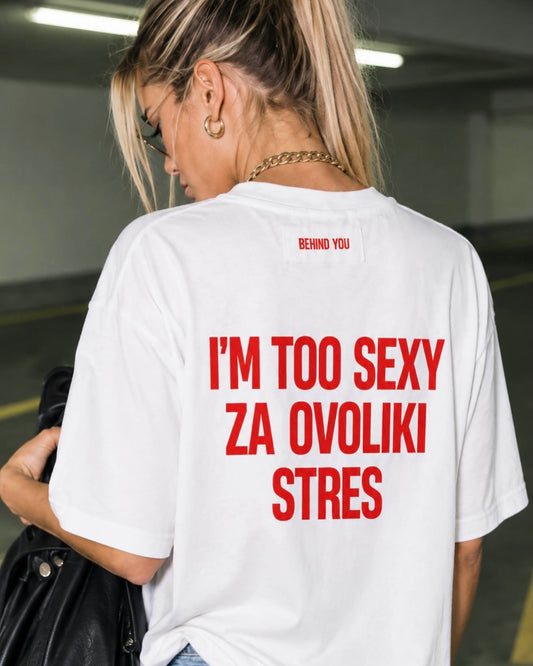 I'm Too Sexy Za Ovoliki Stres